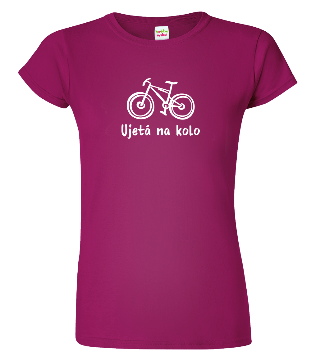 Vtipné tričko pro cyklistku - Ujetá na kolo (SLEVA) Velikost: L, Barva: Fuchsia red (49)