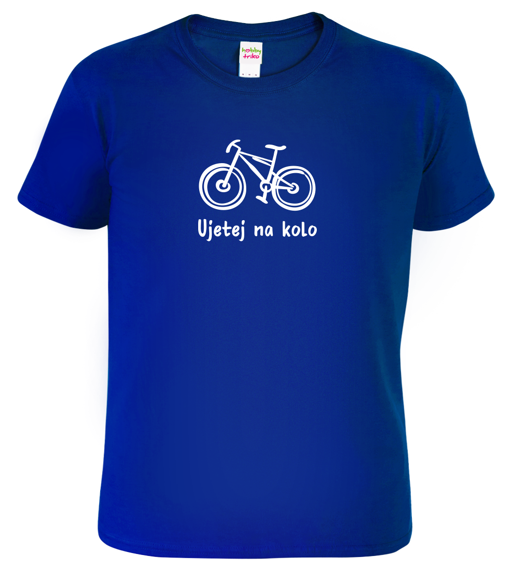 Vtipné tričko pro cyklistu - Ujetej na kolo (SLEVA) Velikost: 4XL, Barva: Královská modrá (05)