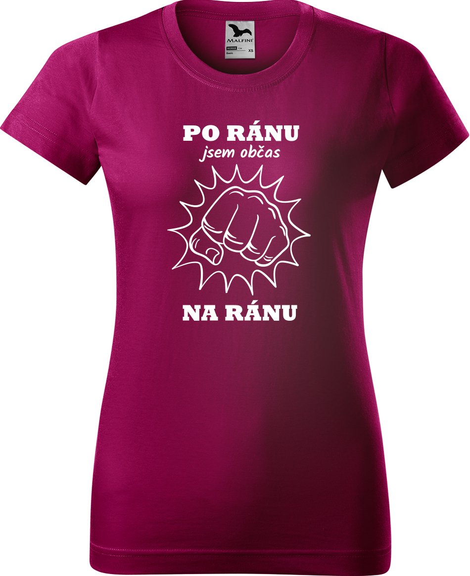 Vtipné tričko - Po ránu jsem občas na ránu Velikost: XL, Barva: Fuchsia red (49)