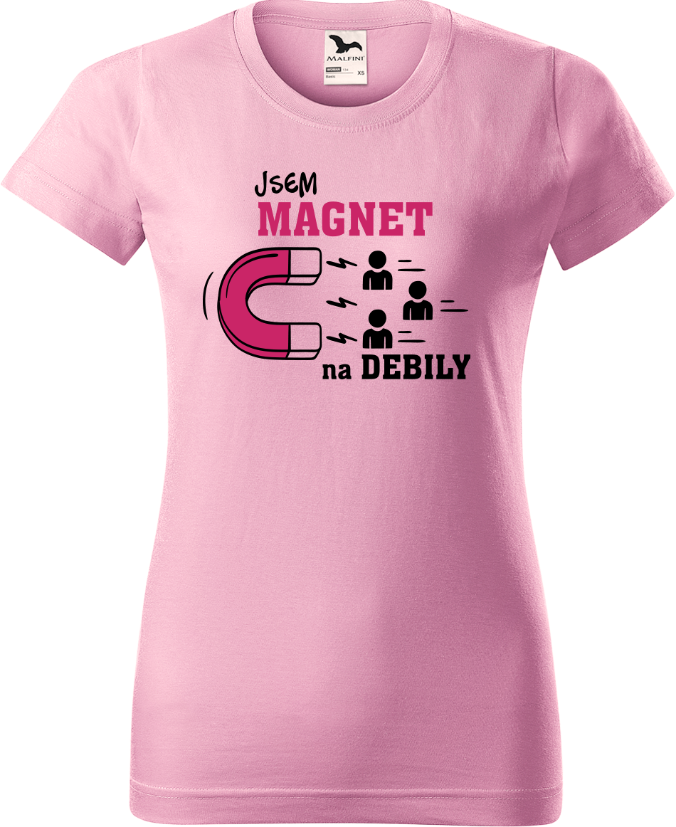 Vtipné tričko - Jsem magnet na debily Velikost: S, Barva: Růžová (30)