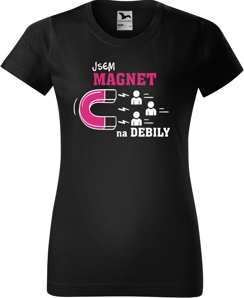Vtipné tričko - Jsem magnet na debily Velikost: S, Barva: Černá (01)