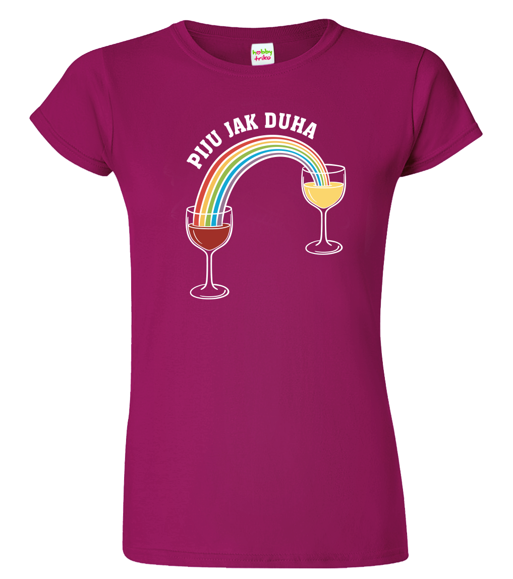 Vtipné tričko - Piju jak duha (víno) Velikost: XL, Barva: Fuchsia red (49)
