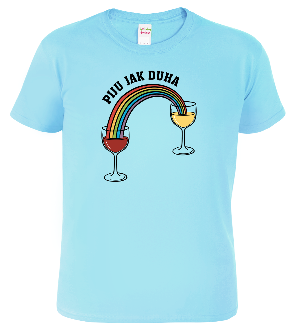 Vtipné tričko - Piju jak duha (víno) Velikost: L, Barva: Nebesky modrá (15)