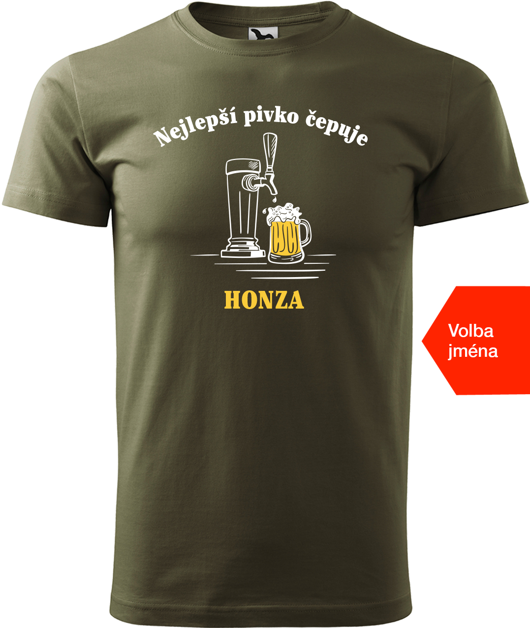 Pivní tričko - Nejlepší pivko čepuje + jméno Velikost: 2XL, Barva: Military (69)