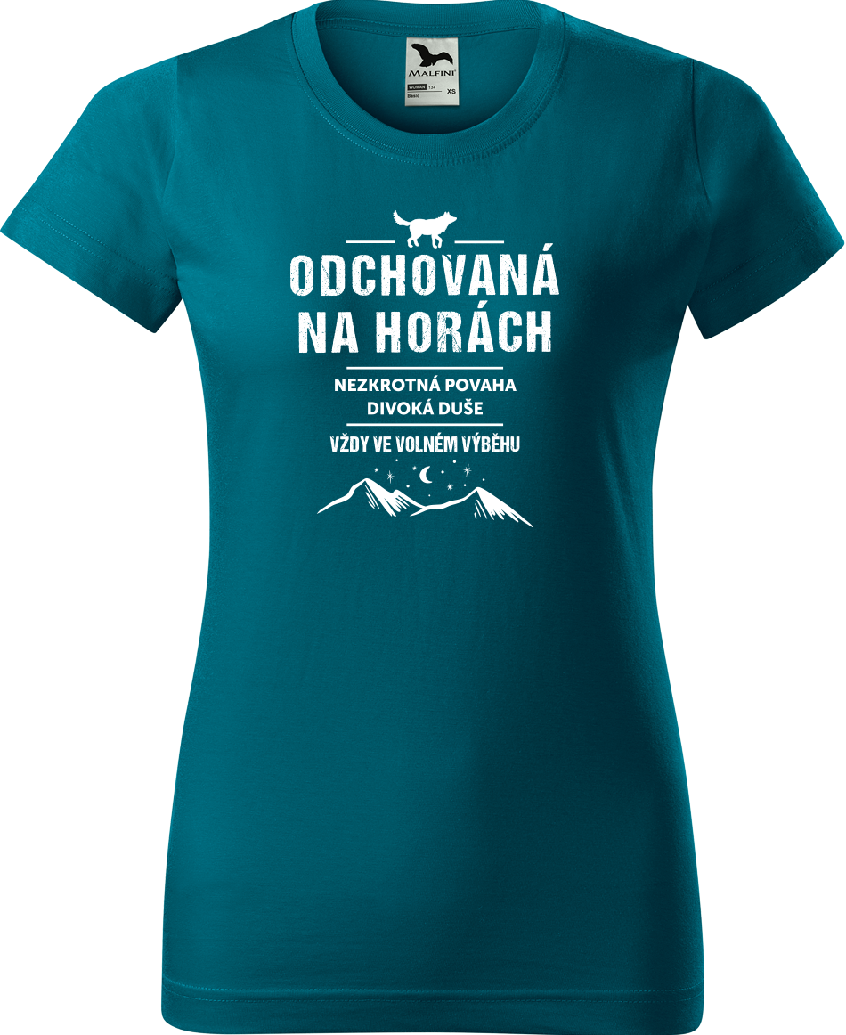 Tričko na hory - Odchovaná na horách Velikost: XL, Barva: Petrolejová (93)