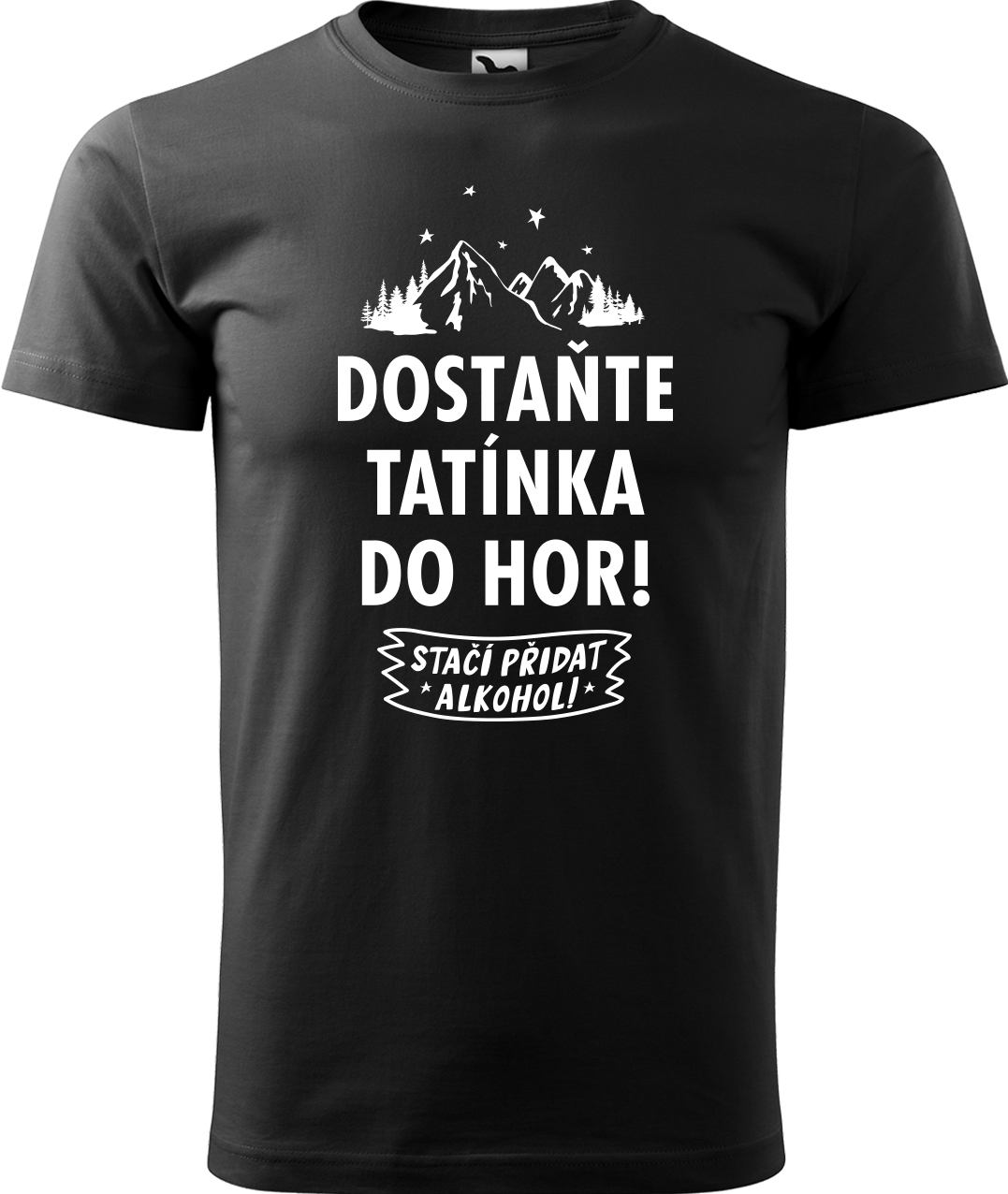 Pánské tričko na hory - Dostaňte tatínka do hor - stačí přidat alkohol! Velikost: 2XL, Barva: Černá (01), Střih: pánský