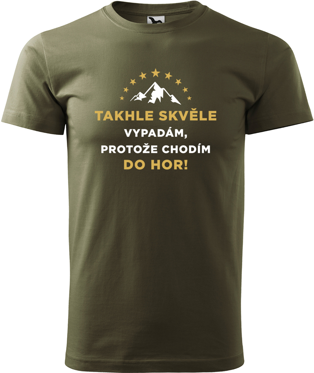 Pánské tričko na hory - Takhle skvěle vypadám, protože chodím do hor Velikost: 4XL, Barva: Military (69), Střih: pánský