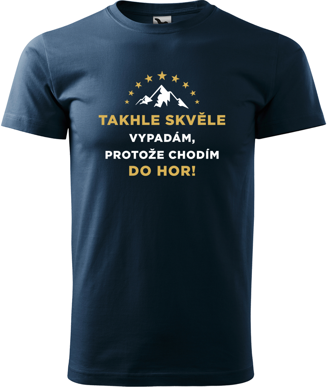 Pánské tričko na hory - Takhle skvěle vypadám, protože chodím do hor Velikost: 4XL, Barva: Námořní modrá (02), Střih: pánský