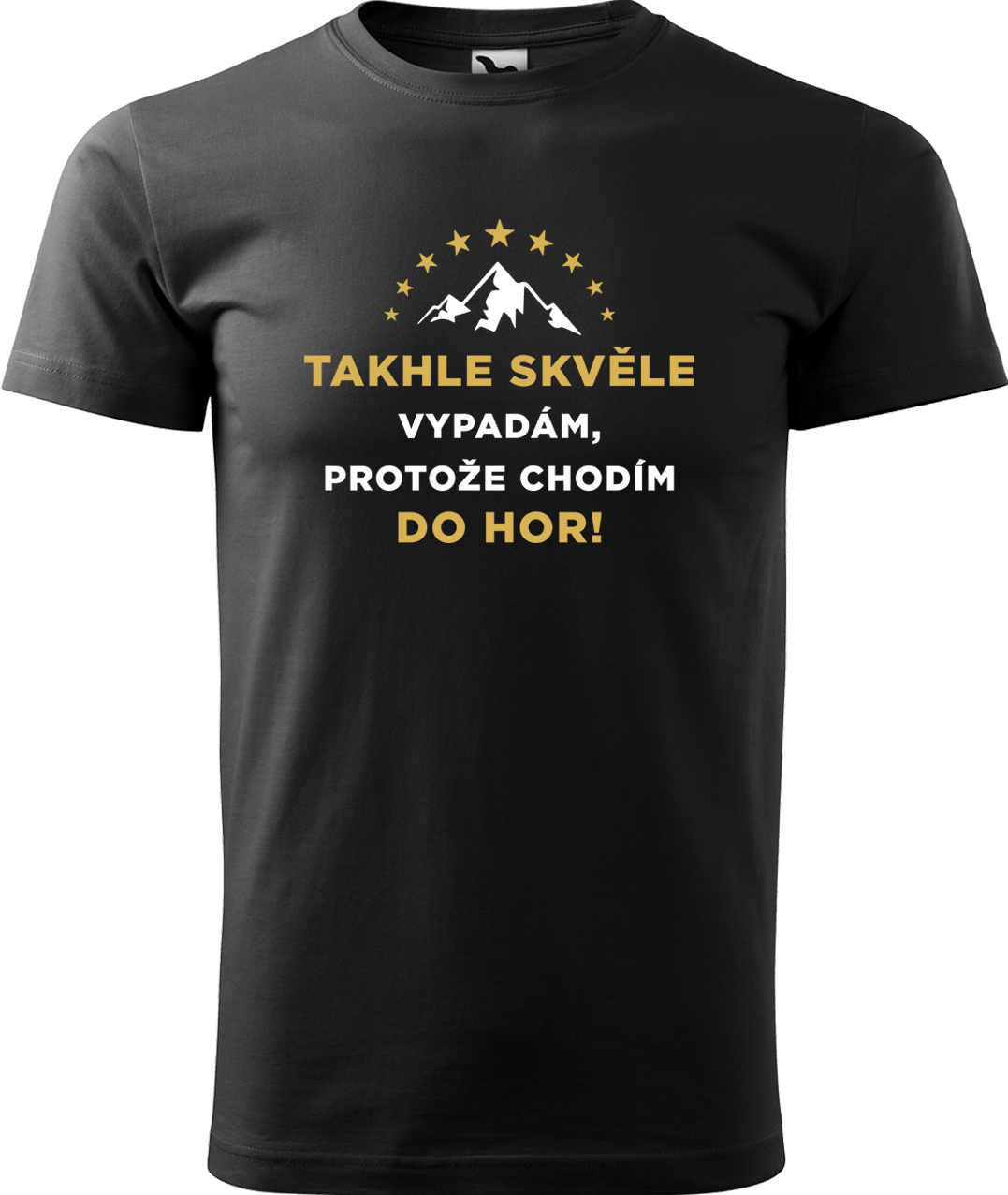 Pánské tričko na hory - Takhle skvěle vypadám, protože chodím do hor Velikost: 4XL, Barva: Černá (01), Střih: pánský