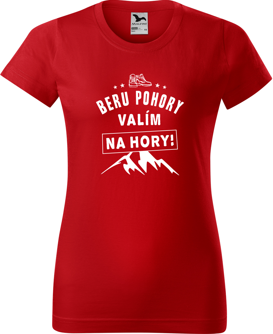 Dámské tričko na hory - Beru pohory, valím na hory Velikost: M, Barva: Červená (07), Střih: dámský