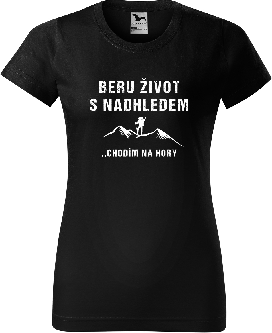 Dámské tričko na hory - Beru život s nadhledem, chodím na hory Velikost: XL, Barva: Černá (01), Střih: dámský
