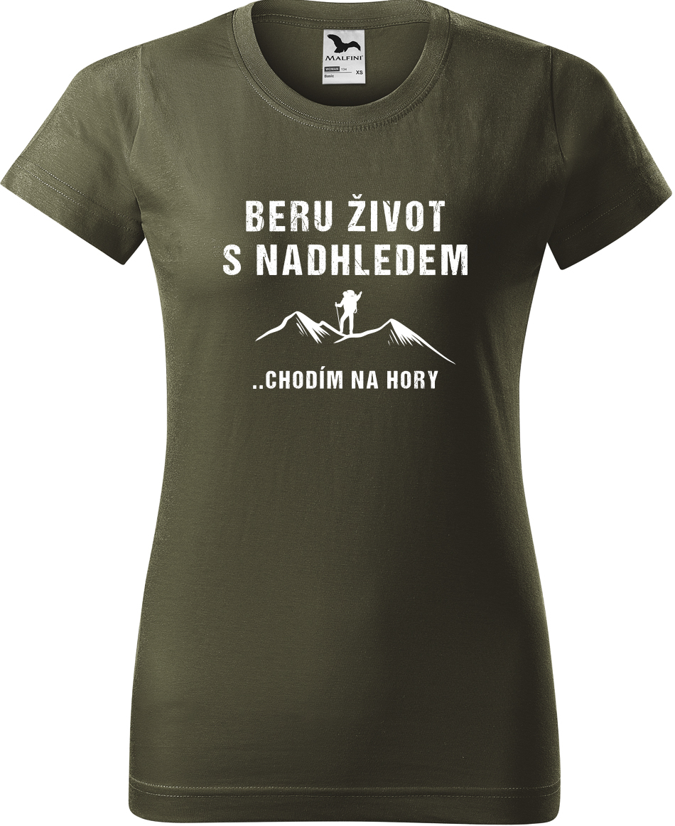 Dámské tričko na hory - Beru život s nadhledem, chodím na hory Velikost: XL, Barva: Military (69), Střih: dámský