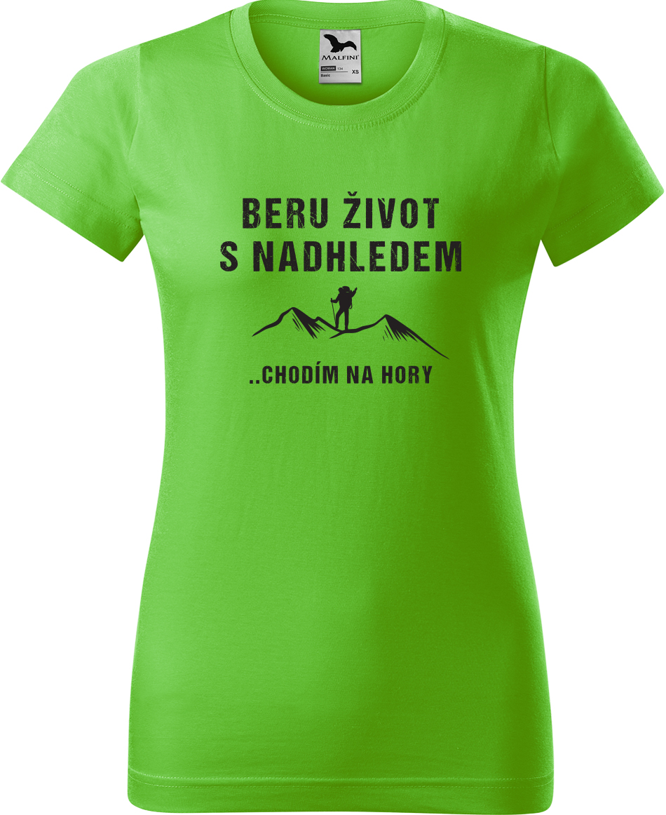 Dámské tričko na hory - Beru život s nadhledem, chodím na hory Velikost: XL, Barva: Apple Green (92), Střih: dámský