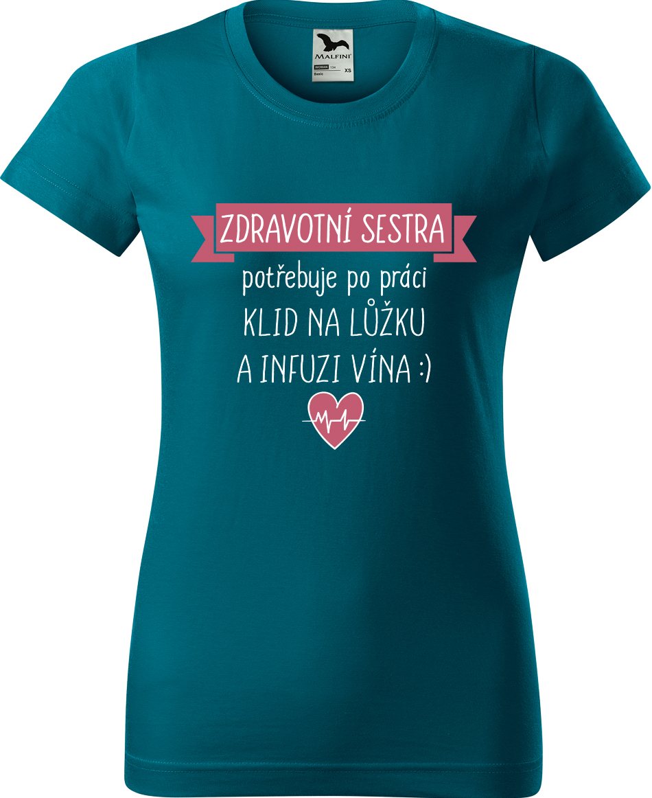 Tričko pro zdravotní sestru - Infuze vína Velikost: XL, Barva: Petrolejová (93), Střih: dámský