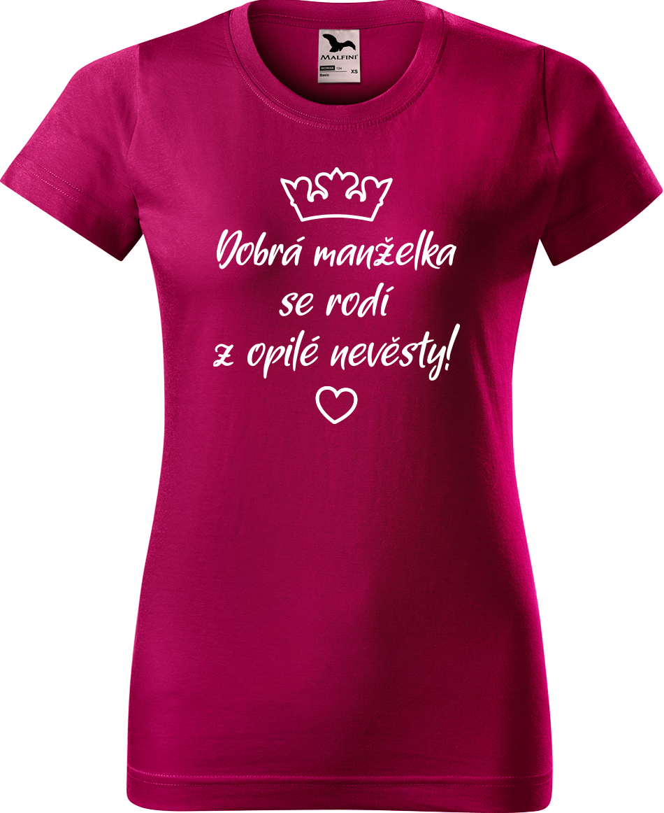Dámské tričko na rozlučku se svobodou - Opilá nevěsta Velikost: S, Barva: Fuchsia red (49)