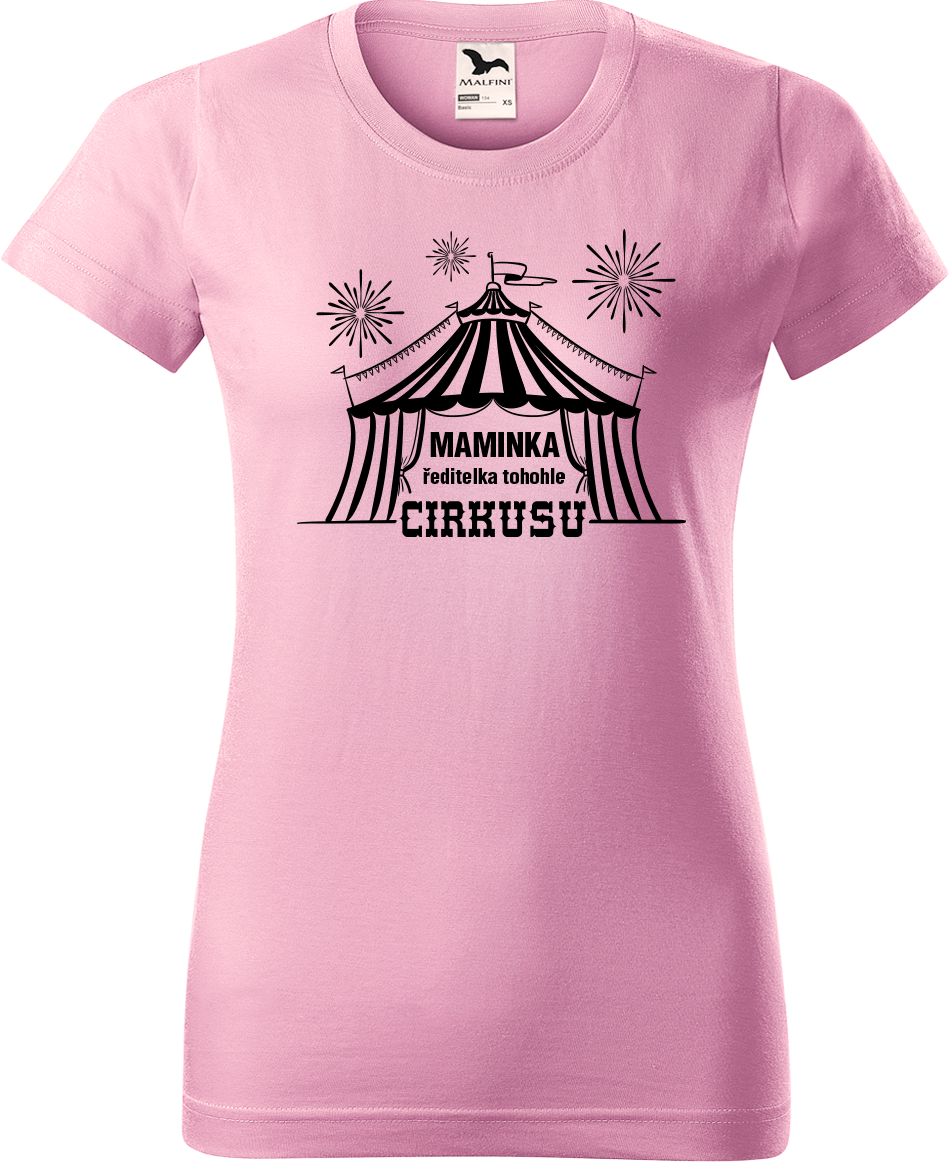 Tričko pro maminku - Maminka ředitelka tohohle cirkusu Velikost: XL, Barva: Růžová (30)