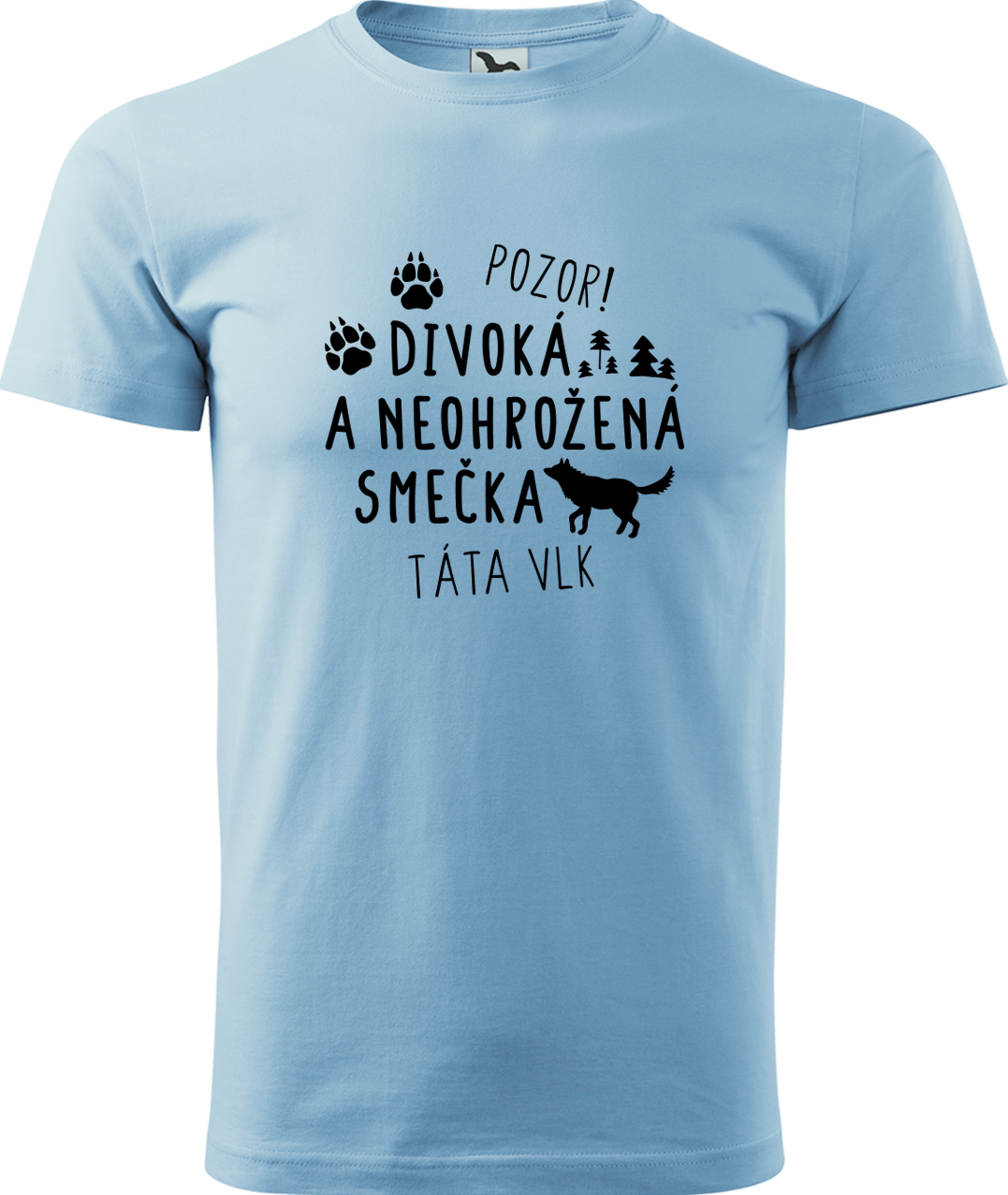 Pánské tričko s vlkem - Divoká a neohrožená smečka Velikost: 2XL, Barva: Nebesky modrá (15)