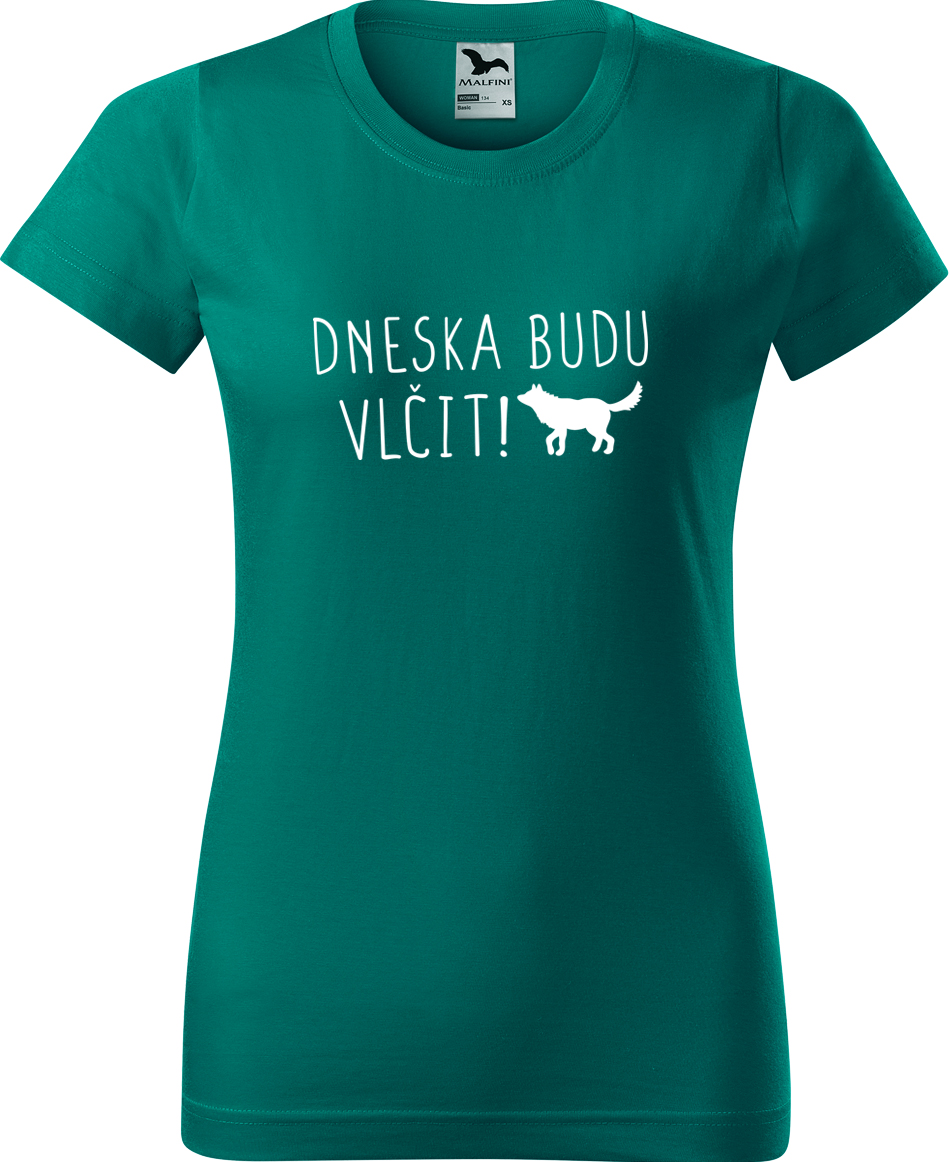 Dámské tričko s vlkem - Dneska budu vlčit! Velikost: S, Barva: Emerald (19), Střih: dámský