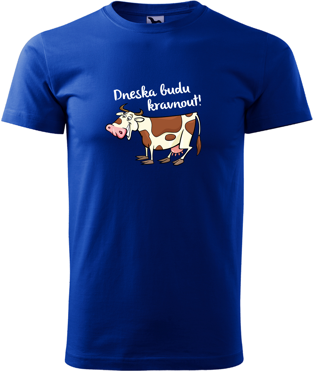 Pánské tričko s krávou - Dneska budu kravnout! Velikost: M, Barva: Královská modrá (05), Střih: pánský