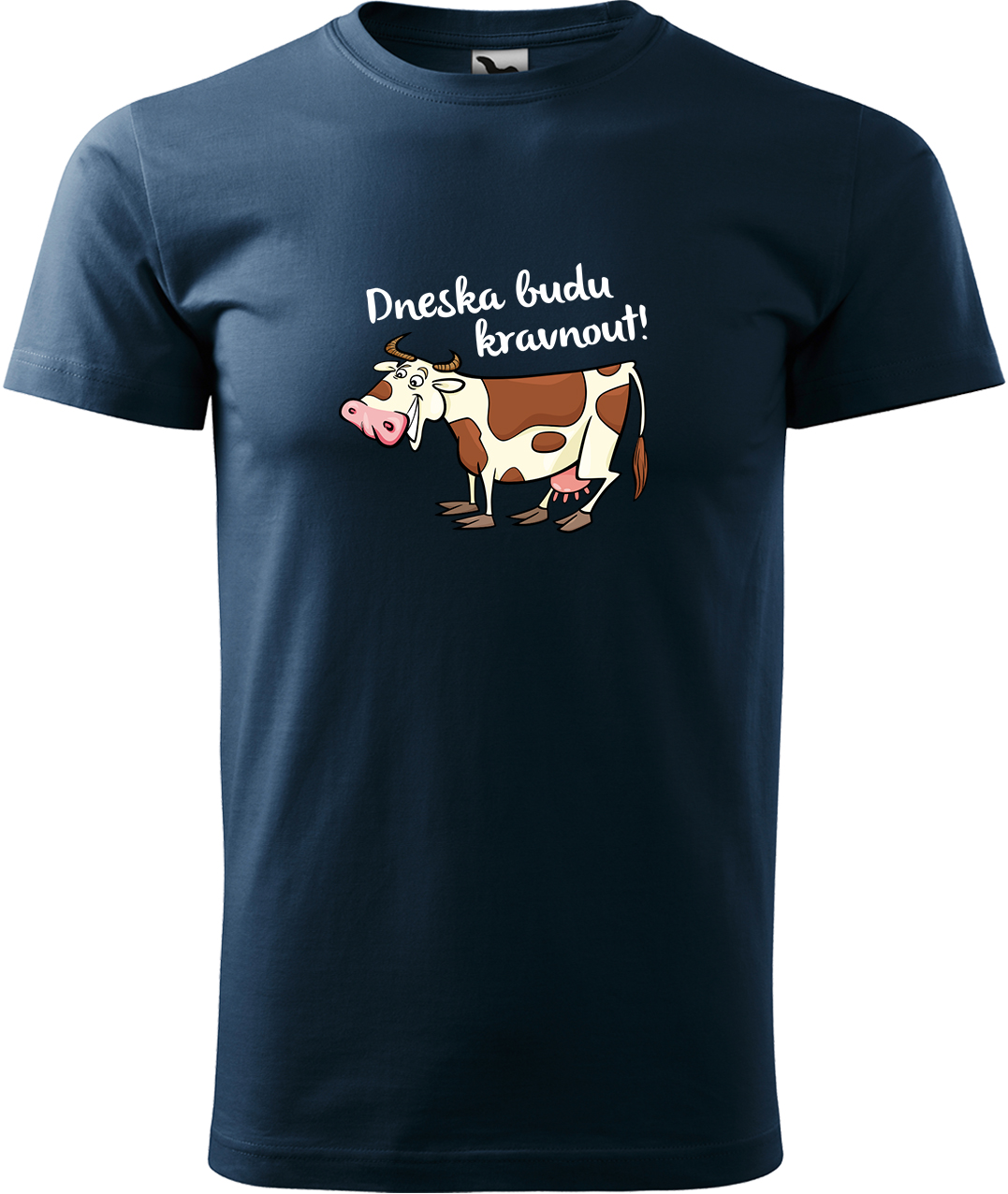 Pánské tričko s krávou - Dneska budu kravnout! Velikost: XL, Barva: Námořní modrá (02), Střih: pánský
