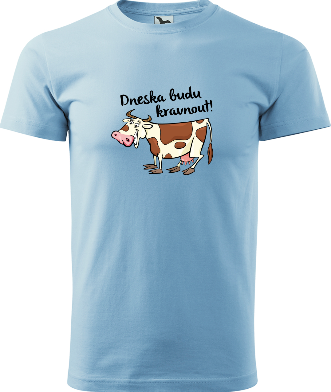 Pánské tričko s krávou - Dneska budu kravnout! Velikost: M, Barva: Nebesky modrá (15), Střih: pánský