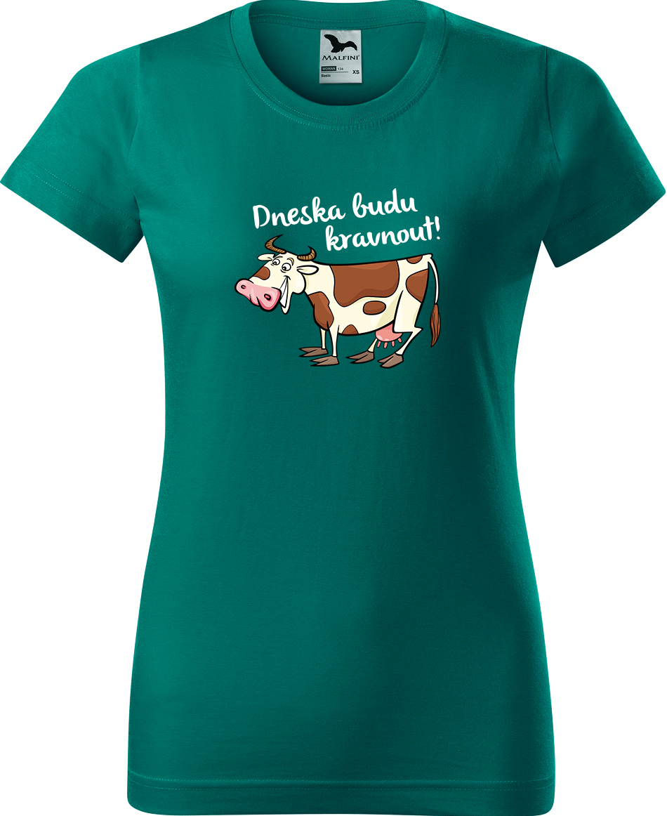 Dámské tričko s krávou - Dneska budu kravnout! Velikost: L, Barva: Emerald (19), Střih: dámský