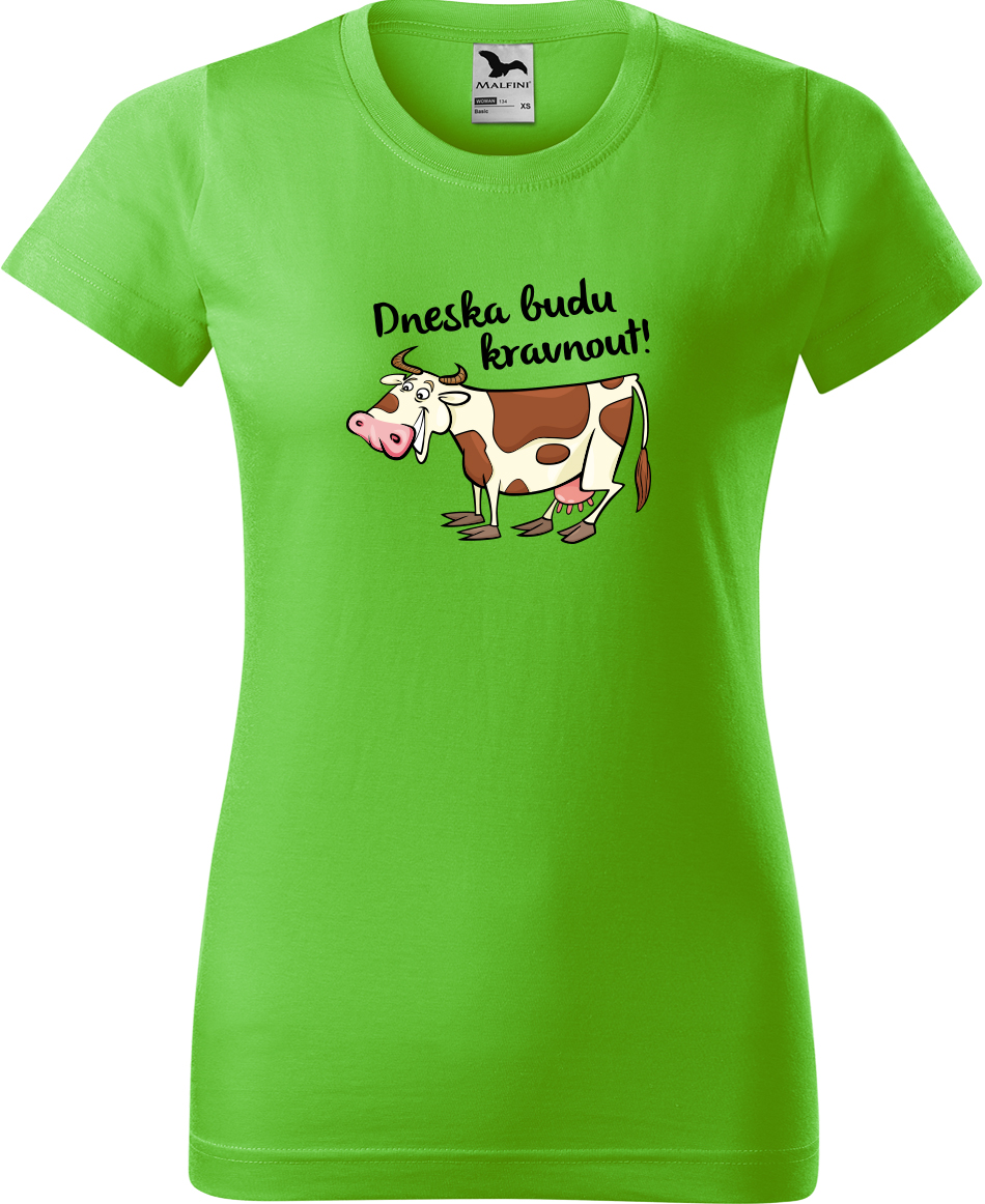 Dámské tričko s krávou - Dneska budu kravnout! Velikost: L, Barva: Apple Green (92), Střih: dámský