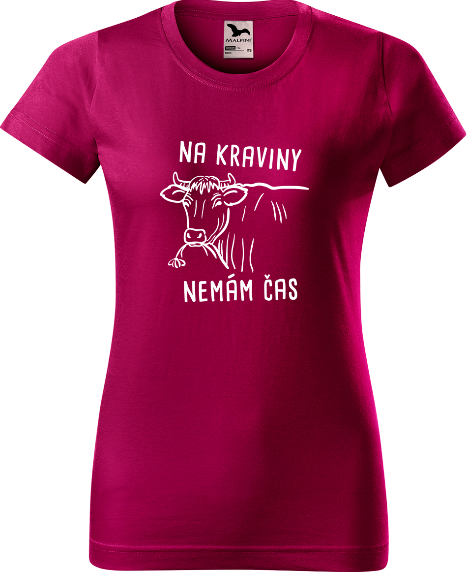 Dámské tričko s krávou - Na kraviny nemám čas Velikost: XL, Barva: Fuchsia red (49), Střih: dámský
