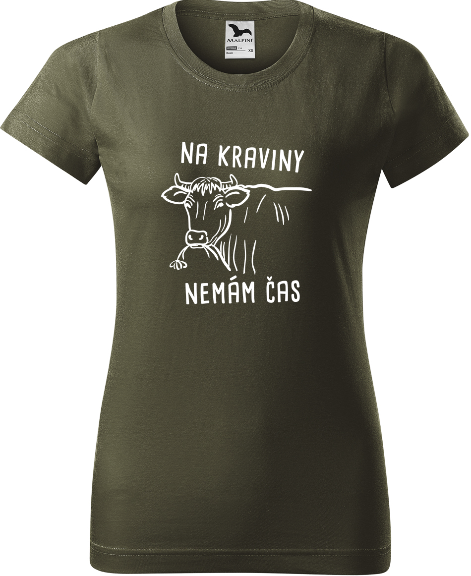 Dámské tričko s krávou - Na kraviny nemám čas Velikost: S, Barva: Military (69), Střih: dámský