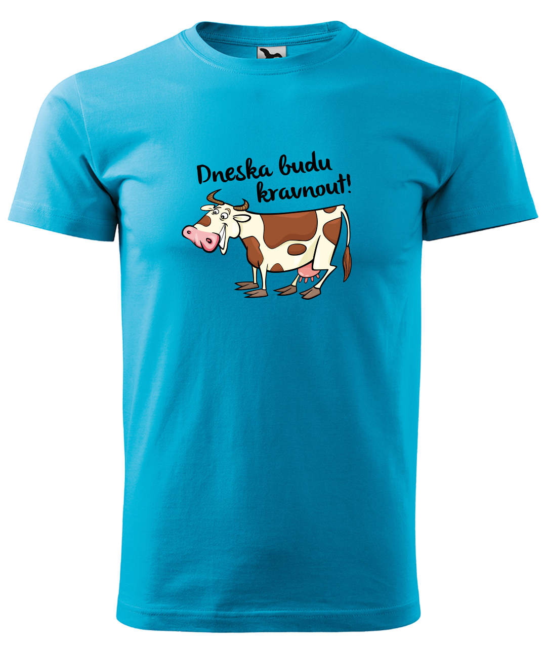 Dětské tričko s krávou - Dneska budu kravnout! Velikost: 4 roky / 110 cm, Barva: Tyrkysová (44), Délka rukávu: Krátký rukáv
