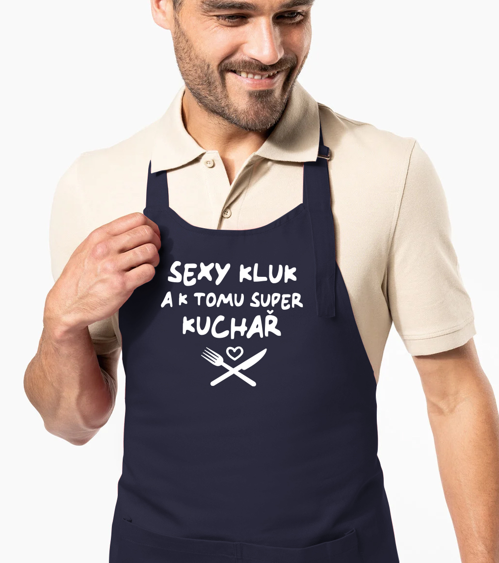 Zástěra pro muže - Sexy kluk a k tomu super kuchař Barva: Námořní modrá