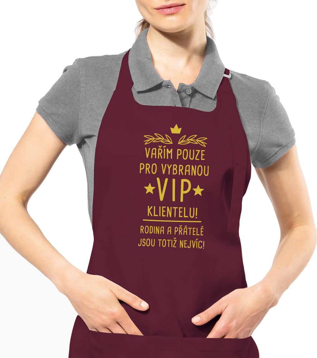 Zástěra na vaření - Vařím pouze pro vybranou VIP klientelu Barva: Vínová
