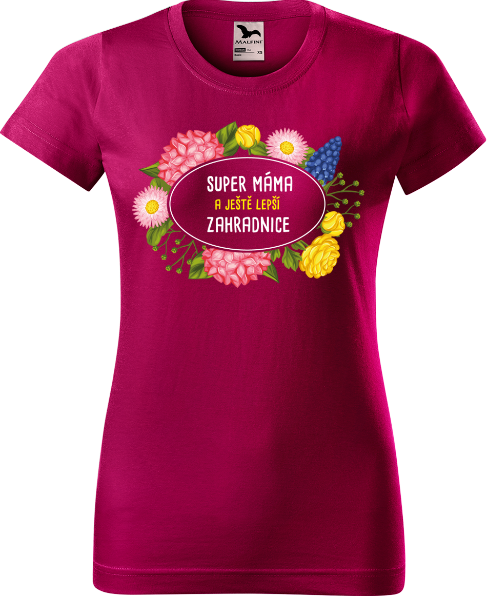 Tričko pro maminku - Super máma a ještě lepší zahradnice Velikost: XL, Barva: Fuchsia red (49)