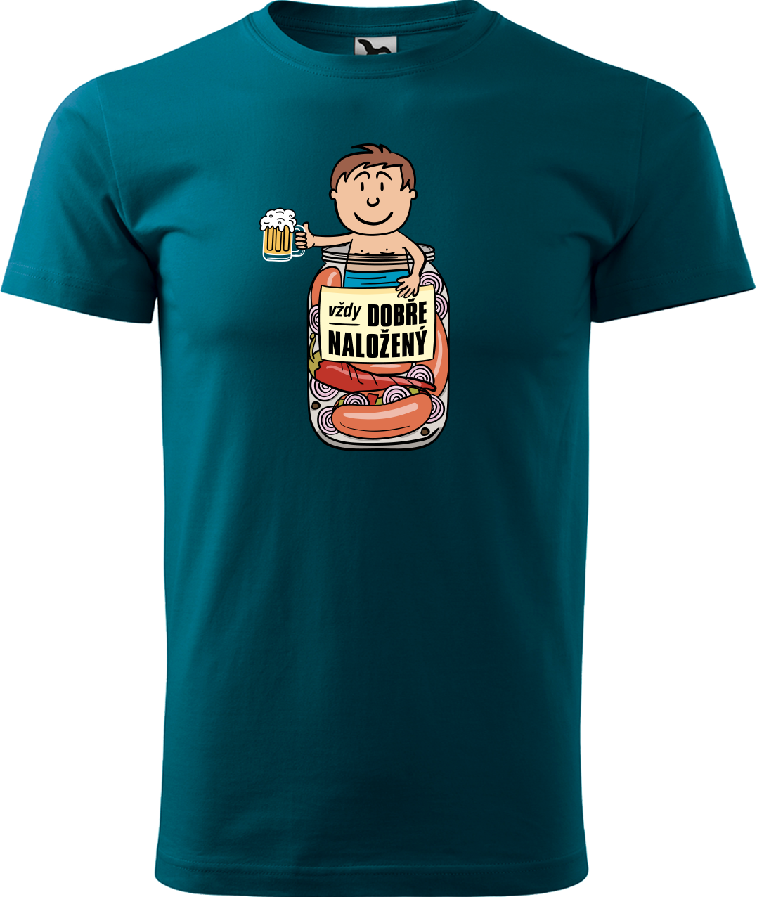 Vtipné tričko - Vždycky dobře naložený Velikost: XL, Barva: Petrolejová (93)