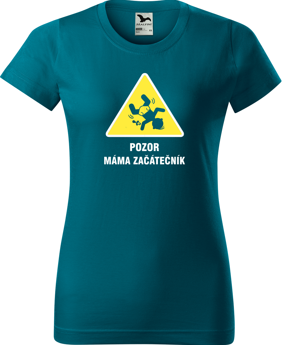 Tričko pro maminku - Pozor máma začátečník Velikost: XL, Barva: Petrolejová (93)