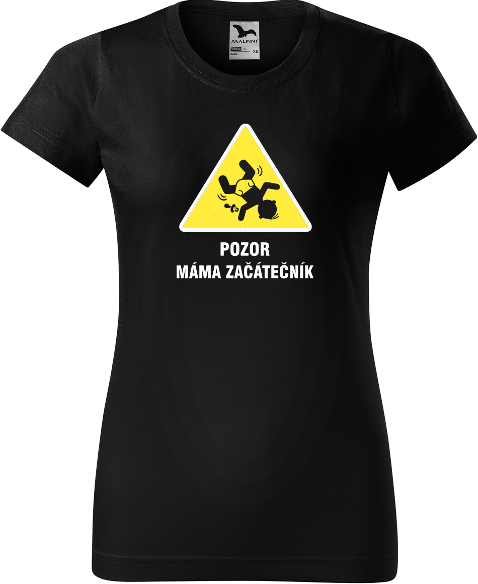 Tričko pro maminku - Pozor máma začátečník Velikost: XL, Barva: Černá (01)