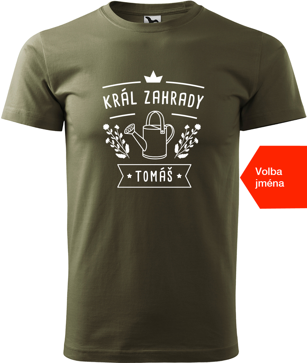 Tričko pro zahradníka se jménem - Král zahrady Velikost: 4XL, Barva: Military (69), Střih: pánský