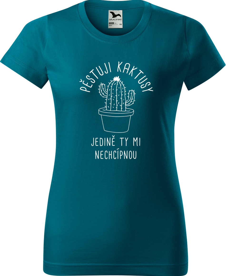 Tričko s kaktusem - Pěstuji kaktusy, jedině ty mi nechcípnou Velikost: M, Barva: Petrolejová (93), Střih: dámský