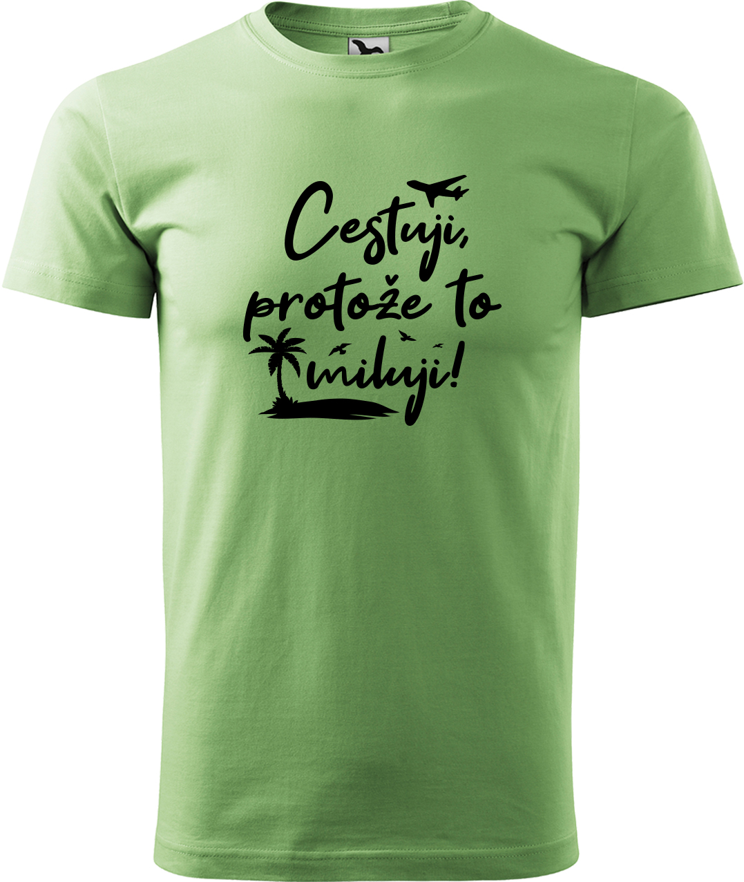 Pánské cestovatelské tričko - Cestuji, protože to miluji! Velikost: M, Barva: Trávově zelená (39), Střih: pánský