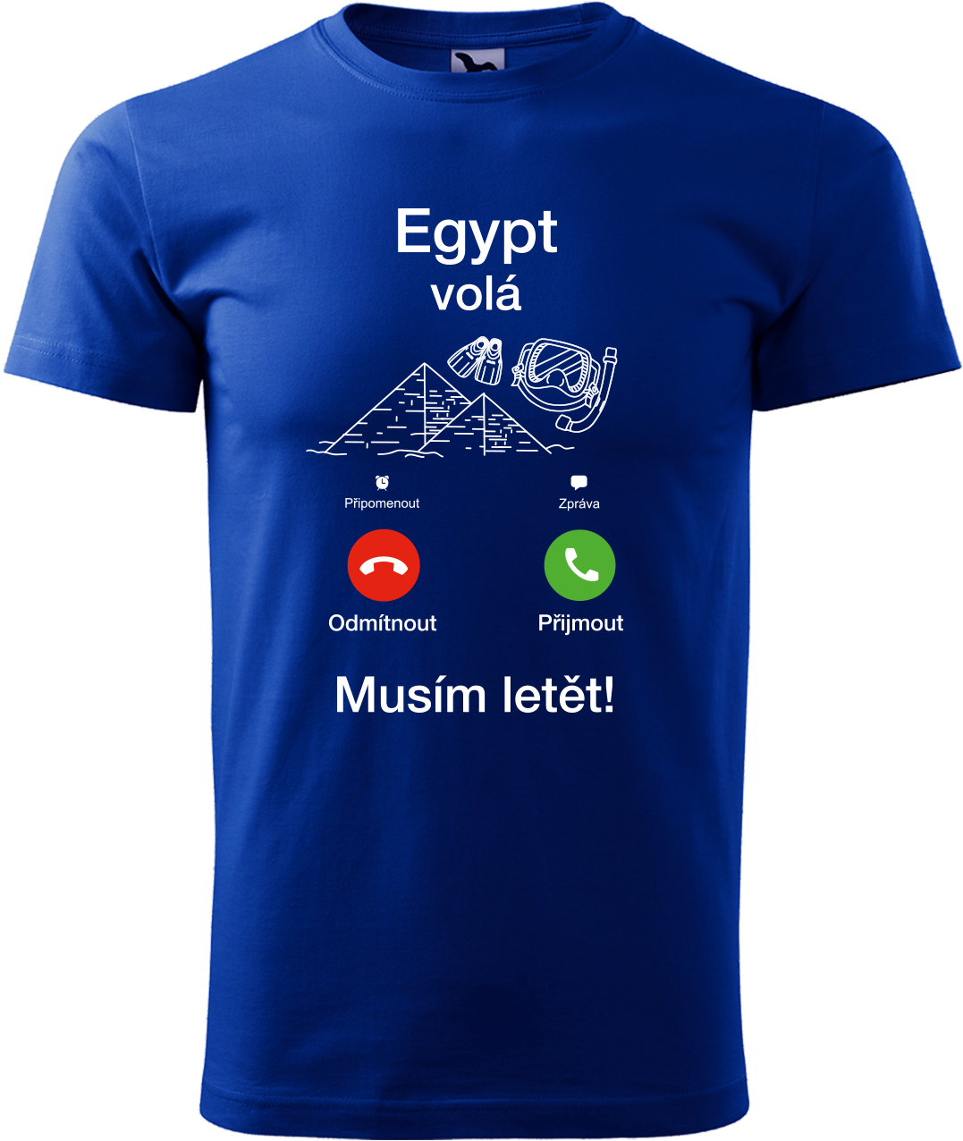 Pánské cestovatelské tričko - Egypt volá - musím letět! Velikost: M, Barva: Královská modrá (05), Střih: pánský