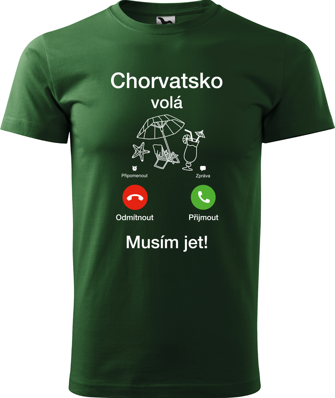 Pánské cestovatelské tričko - Chorvatsko volá - musím jet! Velikost: M, Barva: Lahvově zelená (06), Střih: pánský