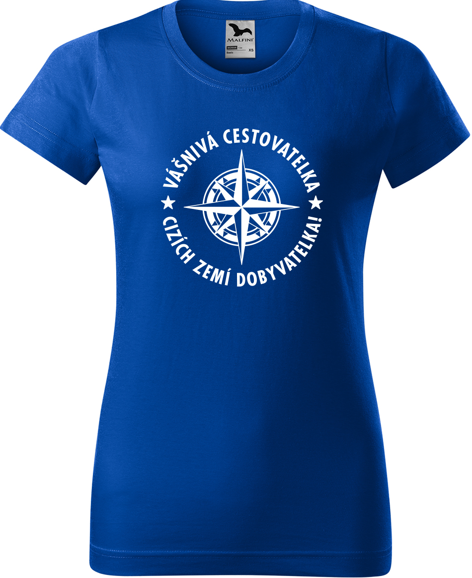 Dámské cestovatelské tričko - Vášnivá cestovatelka, cizích zemí dobyvatelka! Velikost: XL, Barva: Královská modrá (05), Střih: dámský