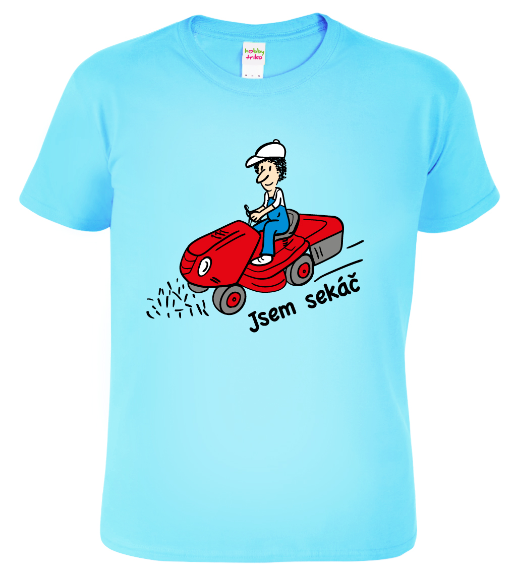 Vtipné tričko - Sekačka Velikost: M, Barva: Nebesky modrá (15)