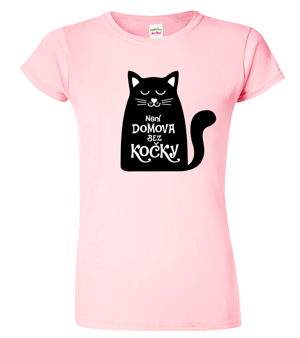 Dámské tričko s kočkou - Není domova bez kočky Velikost: M, Barva: Růžová (30)