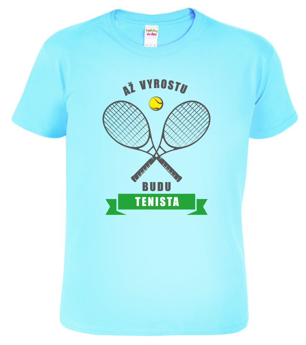 Dětské tenisové tričko - Až vyrostu budu tenista Velikost: 10 let / 146 cm, Barva: Nebesky modrá (15)