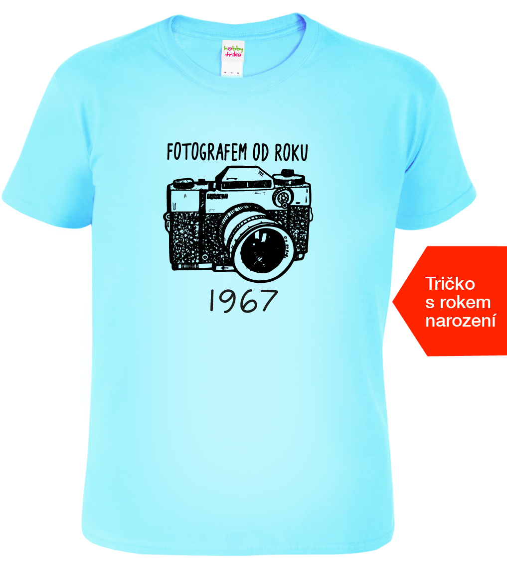 Tričko pro fotografa k narozeninám - Fotografem od roku Velikost: M, Barva: Nebesky modrá (15)