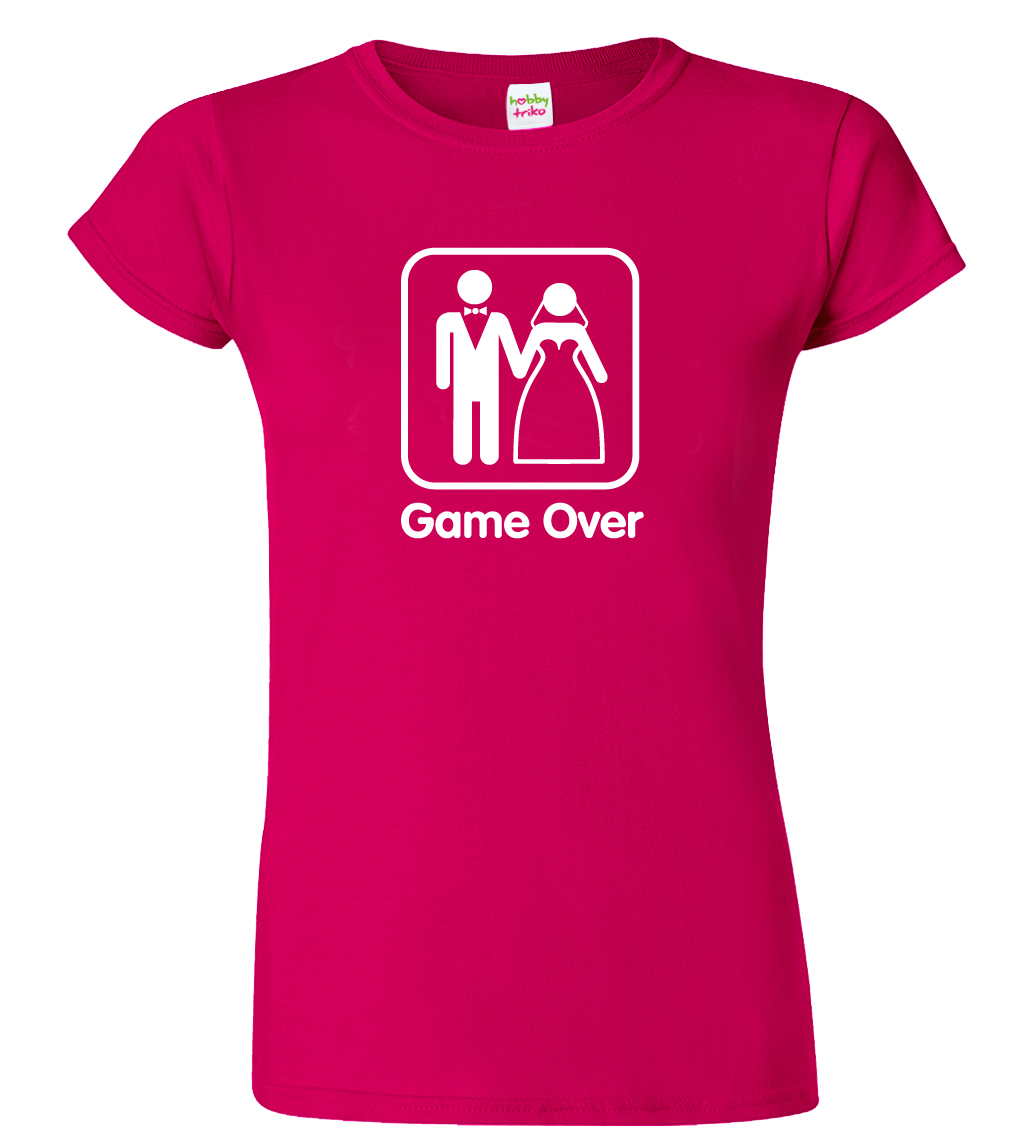 Dámské tričko na rozlučku se svobodou - Game Over Velikost: XL, Barva: Fuchsia red (49)