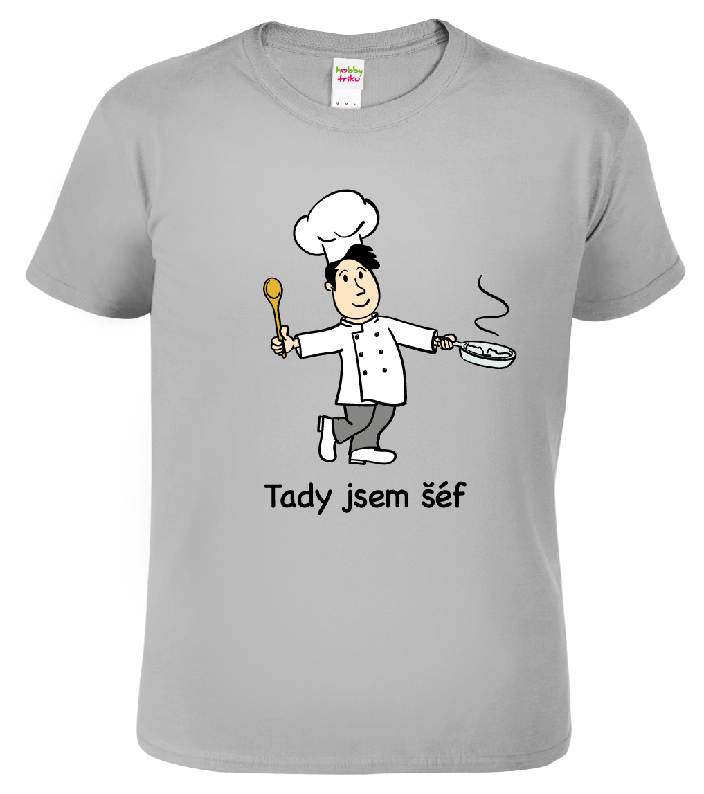Tričko pro kuchaře - Tady jsem šéf Velikost: M, Barva: Světle šedý melír (03)