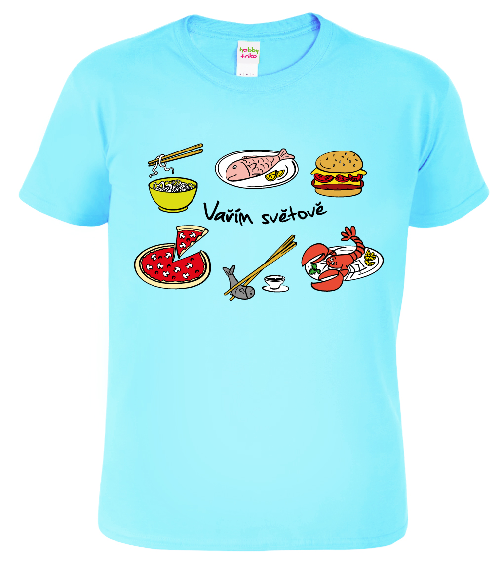 Tričko pro kuchaře - Vařím světově Velikost: M, Barva: Nebesky modrá (15)