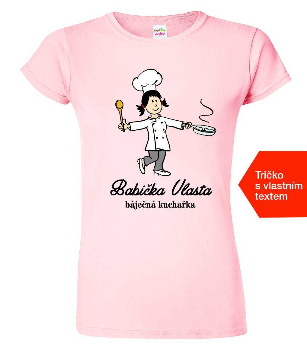 Tričko pro babičku - Báječná kuchařka Velikost: S, Barva: Růžová (30), Střih: dámský